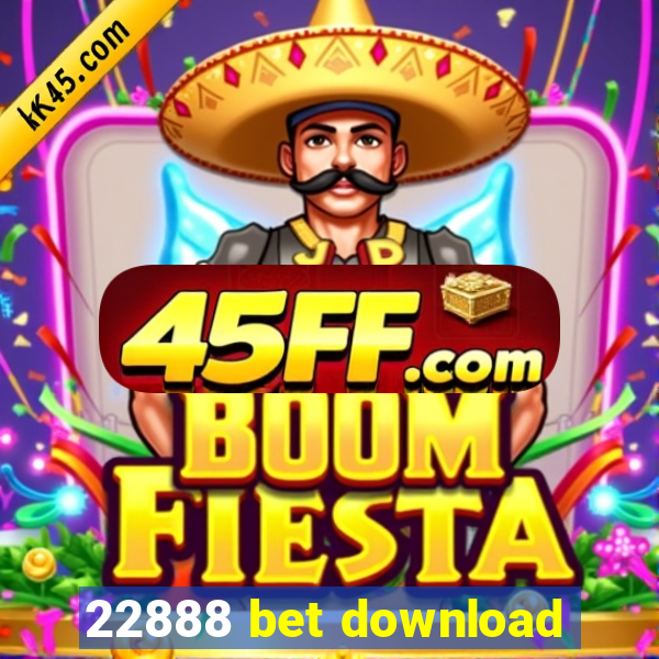 22888 bet download